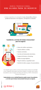 La banca transaccional ofrece productos y servicios para los negocios.